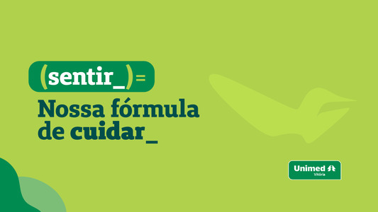 (sentir_) = Nossa fórmula de cuidar