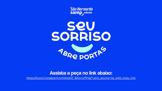 Seu sorriso abre portas